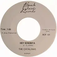 The Catalinas - Hey Senorita / Hey Little Girl