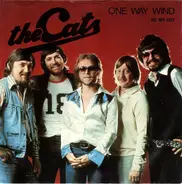 The Cats - One Way Wind / Be My Day