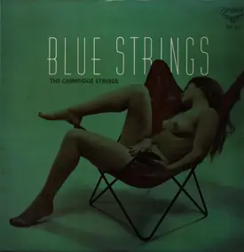 The Cambridge Strings And Singers - 真夜中のブルー・ストリングス - Blue Strings