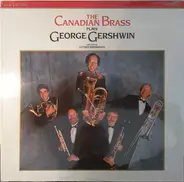 The Canadian Brass Plays George Gershwin - The Canadian Brass Plays George Gershwin