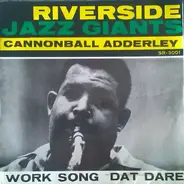 The Cannonball Adderley Quintet - Work Song - Dat Dere