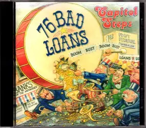 Capitol Steps - 76 Bad Loans