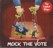 The Capitol Steps - Mock the Vote
