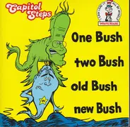 The Capitol Steps - One Bush Two Bush Old Bush New Bush