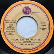 The Caravans - Mary Don't You Weep