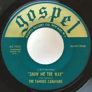 The Caravans - Show Me The Way