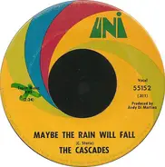 The Cascades - Maybe The Rain Will Fall