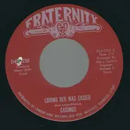 The Casinos - Loving Her Was Easier