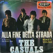 The Casuals - Alla Fine Della Strada