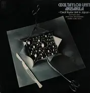 The Cecil Taylor Unit - Akisakila - Cecil Taylor Unit In Japan