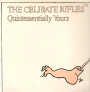 The Celibate Rifles - Quintessentially Yours