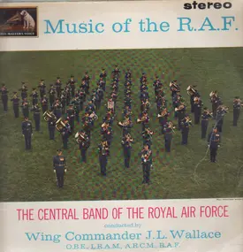 Central Band of the Royal Air Force - Music Of The R.A.F.