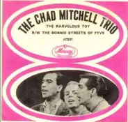 The Chad Mitchell Trio - The Marvelous Toy / The Bonny Streets Of Fyve-10