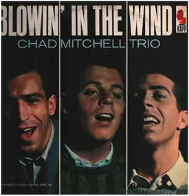 Chad Mitchell Trio - Blowin' in the Wind