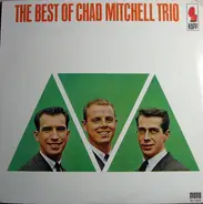 The Chad Mitchell Trio - The Best Of Chad Mitchell Trio