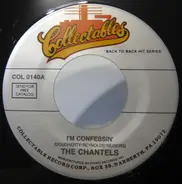 The Chantels - I'm Confessin' / Goodbye To Love