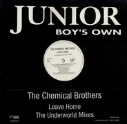 The Chemical Brothers - Leave Home - The Underworld Mixes