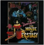 The Cherry Bombz - The House Of Ecstasy