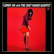 The Chet Baker Quintet - Comin' On With The Chet Baker Quintet