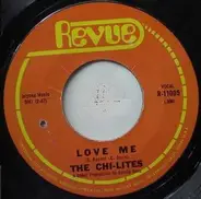The Chi-Lites - Love Me / Love Is Gone