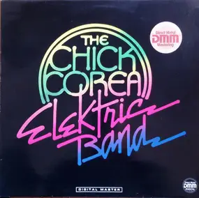 Chick Corea's Elektric Band - The Chick Corea Elektric Band