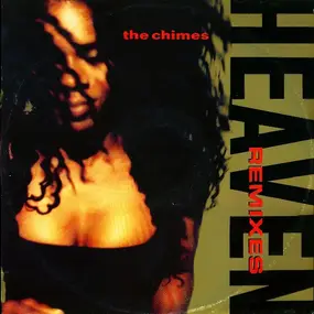 The Chimes - Heaven (Remixes)