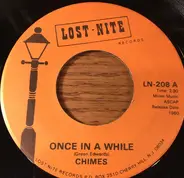 The Chimes - Once In a While