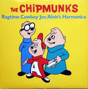 Alvin & the Chipmunks - Ragtime Cowboy Joe / Alvin's Harmonica