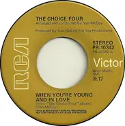 The Choice Four - When You're Young And In Love
