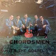The Chordsmen - Sing It's The Gospel