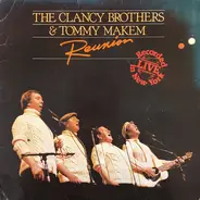 The Clancy Brothers & Tommy Makem - Reunion - Recorded Live In New York