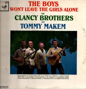 The Clancy Brothers & Tommy Makem - The Boys Won't Leave The Girls Alone
