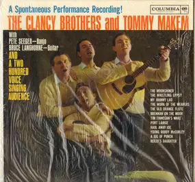 The Clancy Brothers & Tommy Makem - A Spontaneous Performance Recording!