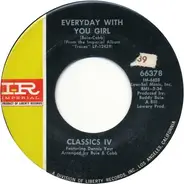 The Classics IV - Everyday With You Girl