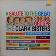 The Clark Sisters - A Salute To The Great Singing Groups