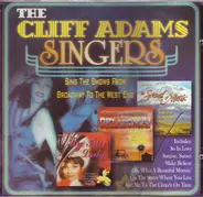 The Cliff Adams Singers - Sing The Show From Broadway To The West End