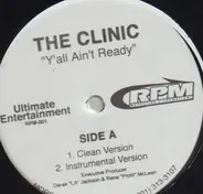 The Clinic - Y'all Ain't Ready