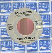 The Clique - I'll Hold Out My Hand / Soul Mates