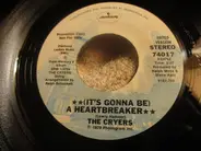 The Cryers - (It's Gonna Be) A Heartbreaker