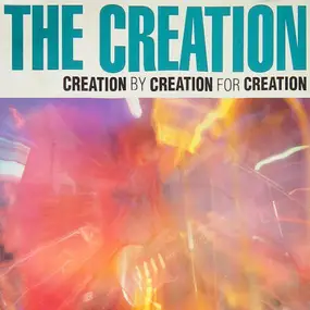 The Creation - Creation (Creation By Creation For Creation)