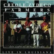 The Creole Zydeco Farmers - Live in Louisiana