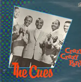 The Cues - Crazy, Crazy Party