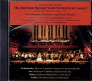 The American Russian Youth Orchestra , Leon Botstein , Malin Fritz , Jung-Hack Seo , Russian Chambe - The American Russian Youth Orchestra In Concert