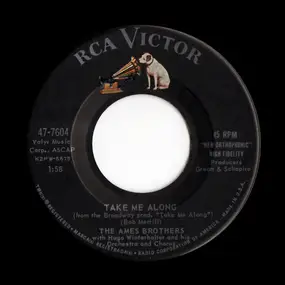The Ames Brothers - Take Me Along / What Do I Hear