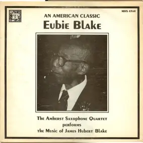 Amherst Saxophone Quartet - An American Classic: Eubie Blake
