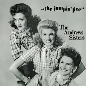 The Andrews Sisters - The Jumpin' Jive