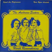 The Andrews Sisters - Worth Remembering