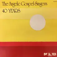 The Angelic Gospel Singers - 40 Years