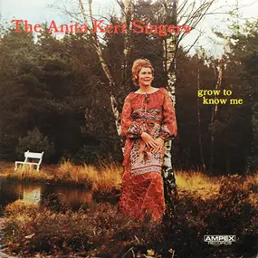 The Anita Kerr Singers - Grow To Know Me