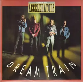 Accelerators - Dream Train